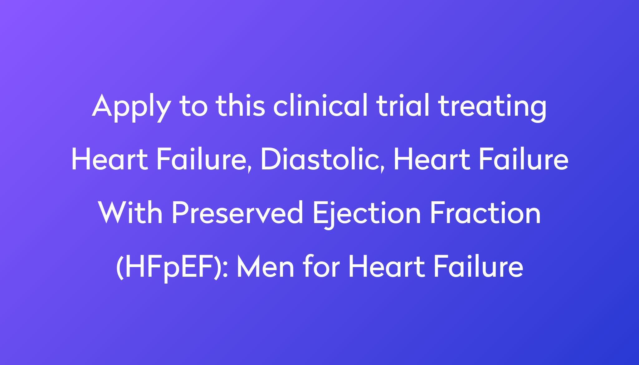 men-for-heart-failure-clinical-trial-2023-power